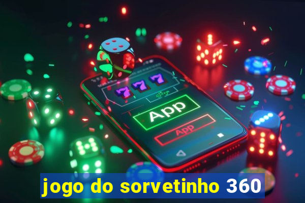 jogo do sorvetinho 360